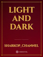LIGHT AND DARK Book