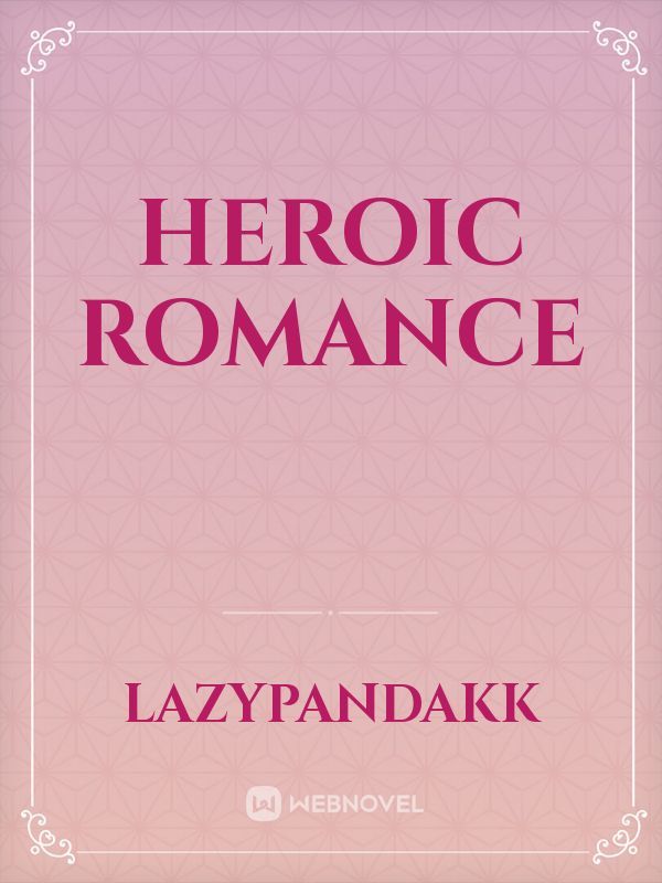 Heroic Romance