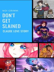 Don't Get Slained { Claude x Reader } Book