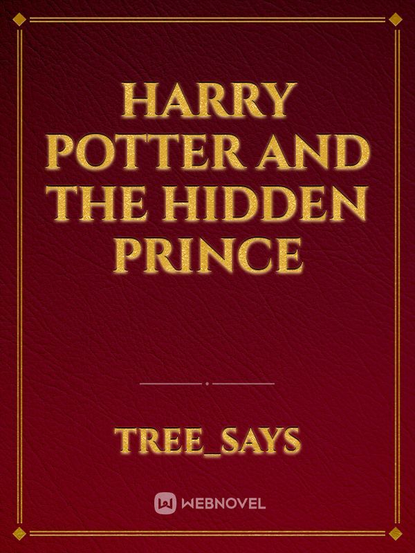 Harry potter and the hidden prince Book