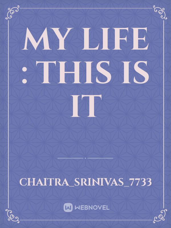 MY LIFE : This is it Book