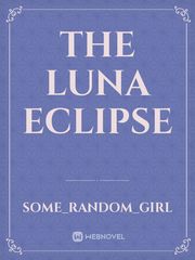 the Luna eclipse Book