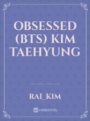 Obsessed (BTS) Kim Taehyung Book