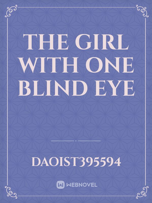 The Girl With One Blind Eye