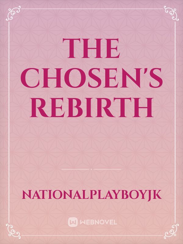 The Chosen's Rebirth Book