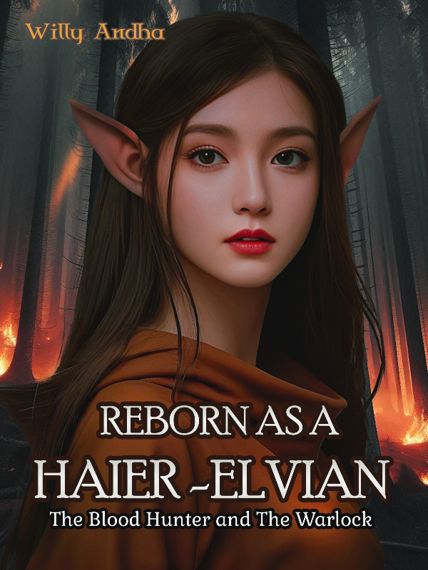 Reborn as A Haier-Elvian: The Blood Hunter and The Warlock [English]