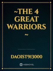 ~THE 4 GREAT WARRIORS ~ Book
