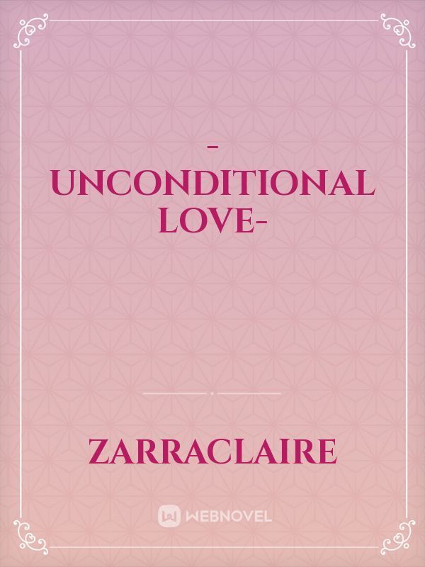 -Unconditional Love- Book