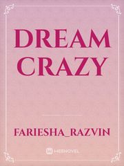 DREAM CRAZY Book