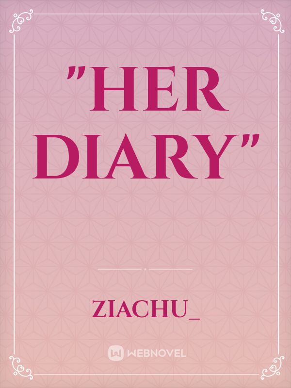 "Her Diary"