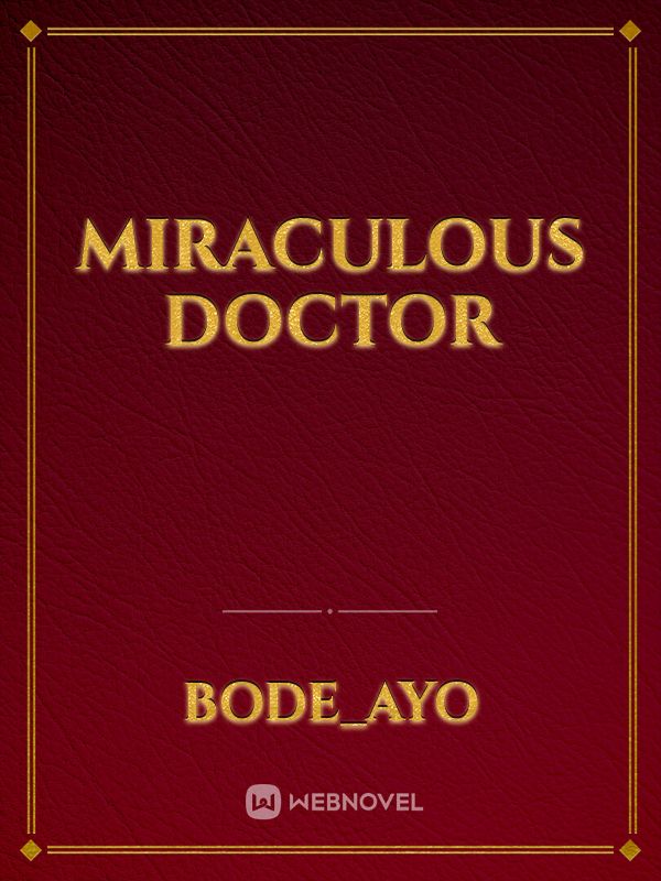 Miraculous Doctor