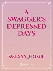 a swagger's depressed days Book