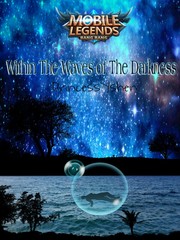 Mobile Legend: Bang Bang "Within The Waves of The Darkness" Book