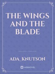 The Wings And The Blade Book