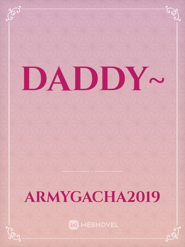 Daddy~ Book