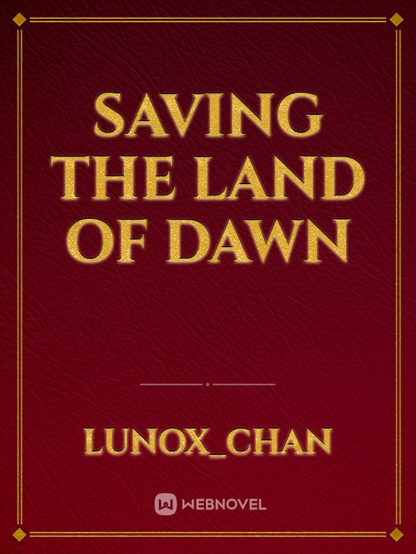 Saving The Land of Dawn Book