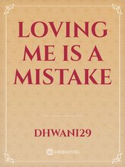 Loving Me Is A Mistake Book