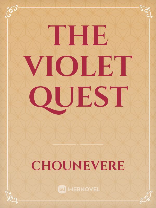 The Violet Quest