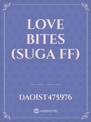 love bites (suga ff) Book