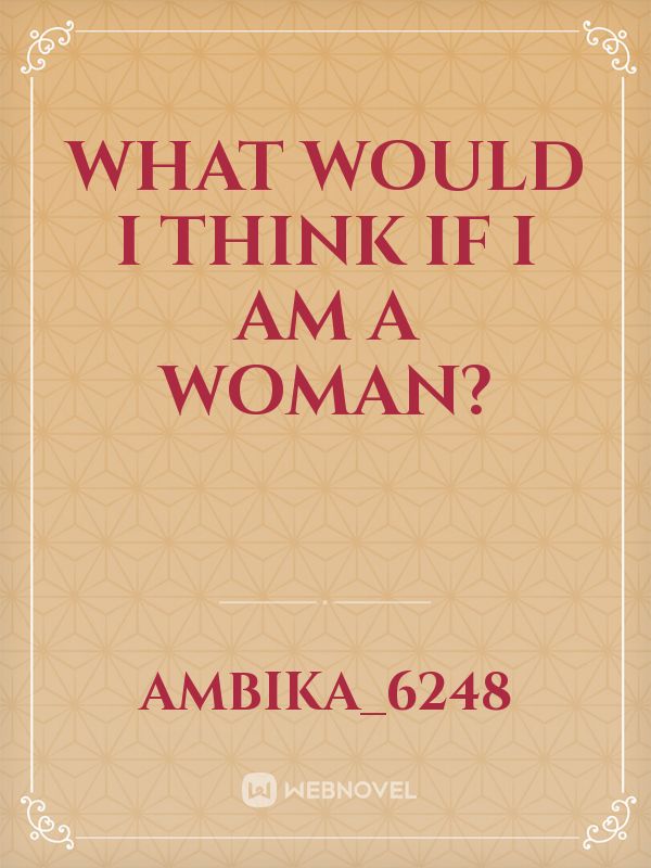 What would I think if I am a woman? Book