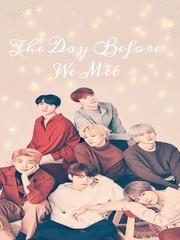 The Day Before We Met ( BTS ff ) Book