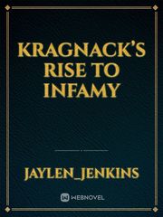Kragnack’s Rise to infamy Book