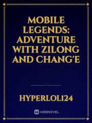 Mobile Legends: Adventure With Zilong And Chang'e Book