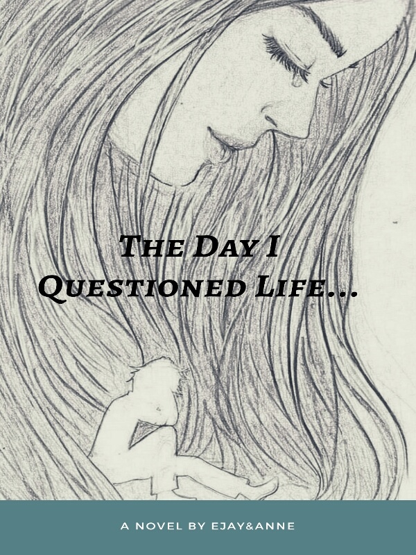 The Day I Questioned Life... Book