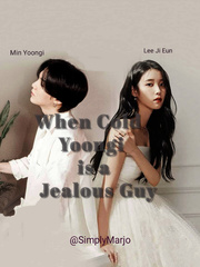 When Cold Yoongi is a Jealouse Guy Book