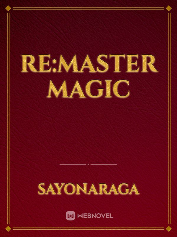RE:MASTER MAGIC