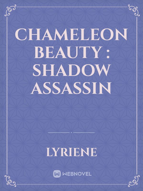 Chameleon Beauty : Shadow Assassin Book