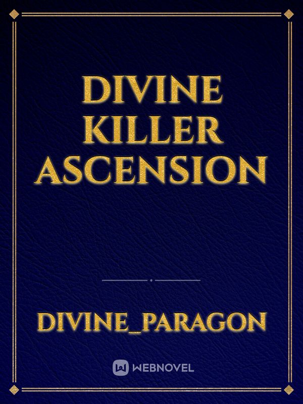 Divine Killer Ascension