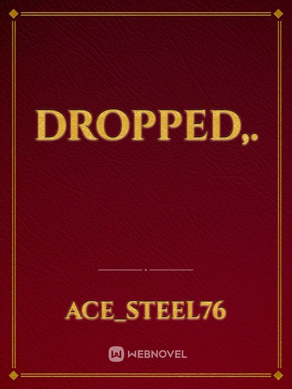 Dropped,. Book
