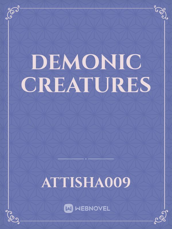 DeMoNiC creatureS