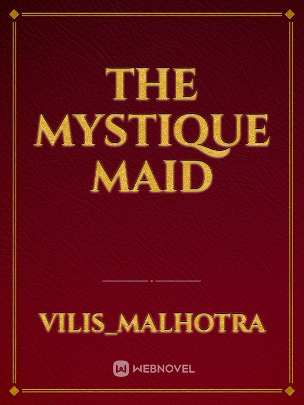 THE MYSTIQUE MAID Book