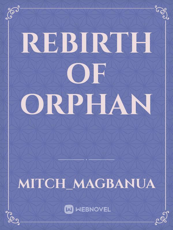 Rebirth of Orphan Book