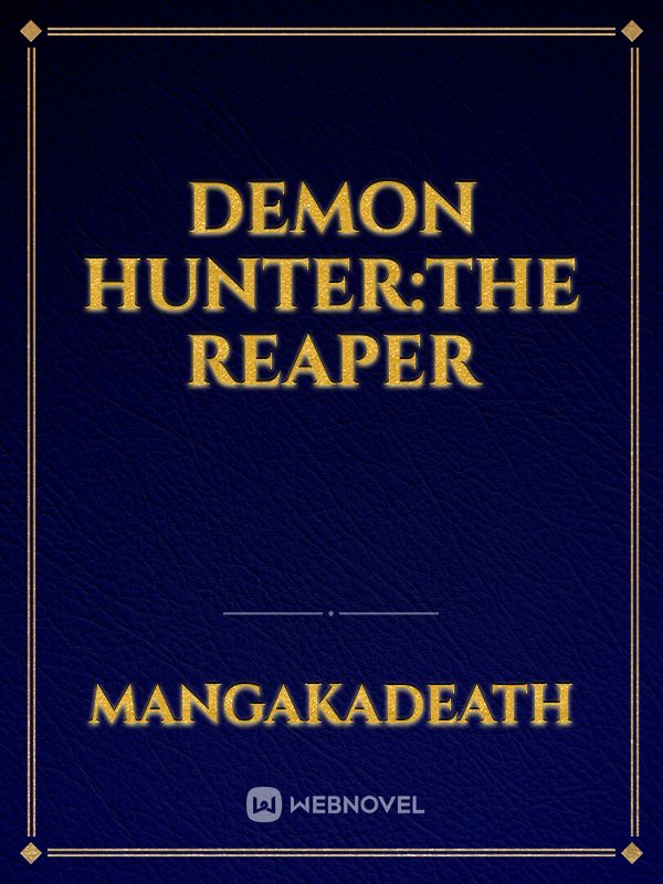 Demon Hunter:The Reaper