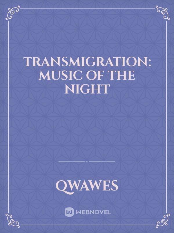 Transmigration: Music of the Night Book