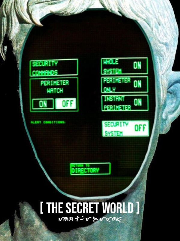 [ The Secret World ]