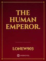 The Human Emperor. Book