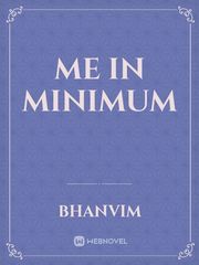 Me in Minimum Book