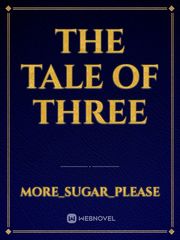 The Tale of Three Book
