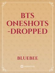 BTS Oneshots -DROPPED Book