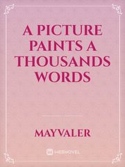 A picture paints a thousands words Book