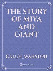The story of miya and giant Book