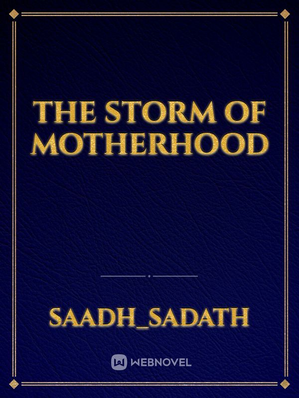 The Storm Of Motherhood