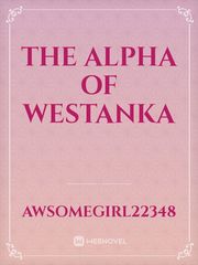 The Alpha of Westanka Book