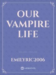Our Vampire Life Book