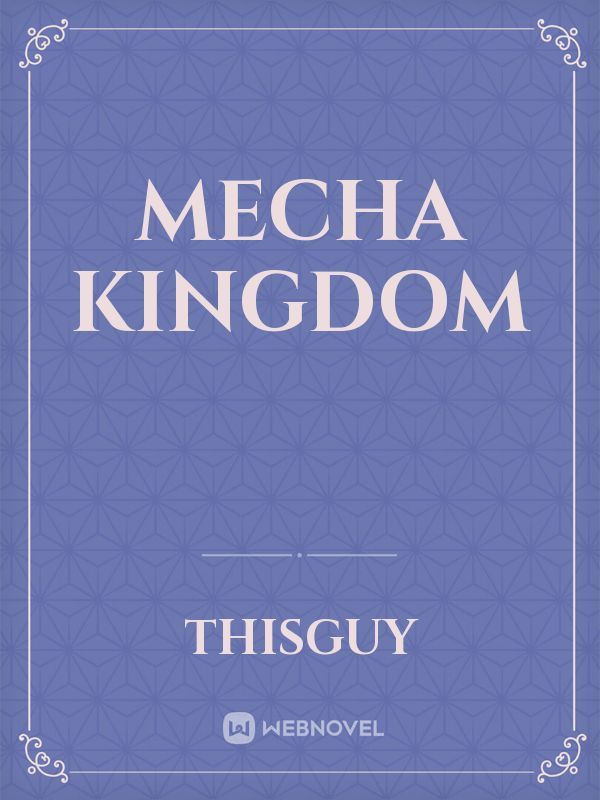 Mecha Kingdom
