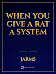 When you give a rat a system Book